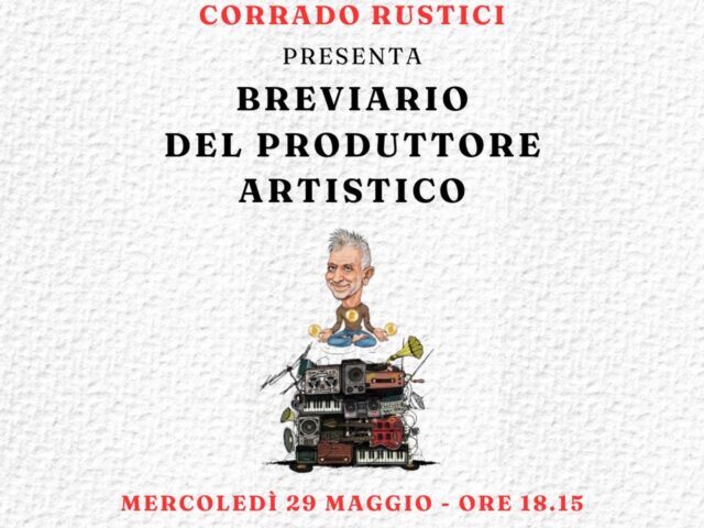 A Milano il produttore discografico Corrado Rustici presenta il suo primo libro