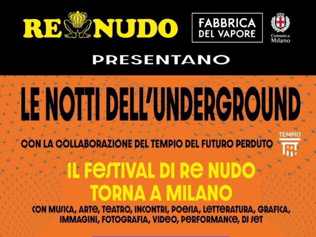 Le notti dell’Underground: a Milano torna il Nuovo Festival di Re Nudo