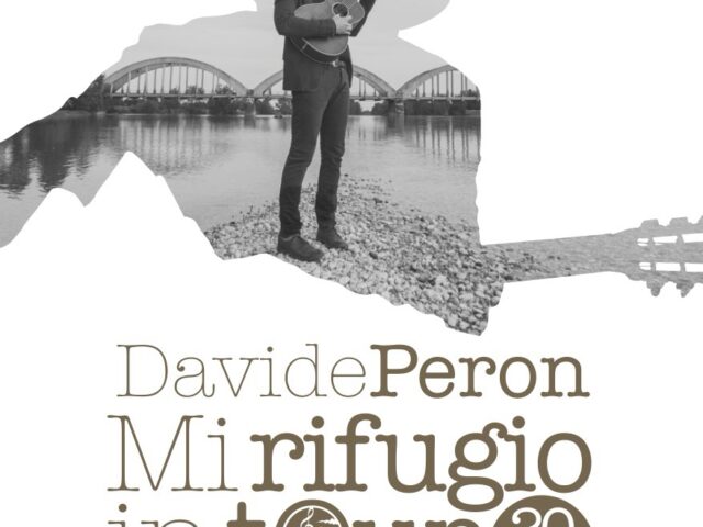 Dal 14 al 28 Luglio, il nuovo Mi Rifugio In Tour del cantautore Davide Peron