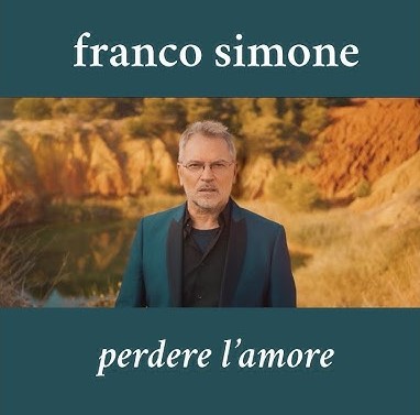 Emozionante remake di Franco Simone dell’hit Perdere l’Amore