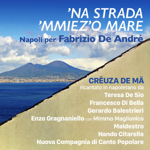 Na strada ‘mmiez ‘o mare – Napoli per Fabrizio De Andrè (cd Nota BN 045)