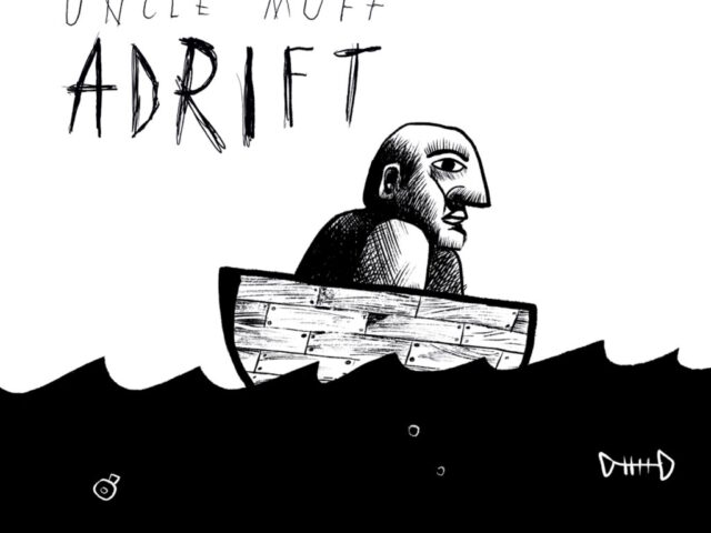 Uncle Muff – Adrift (Overdub Recordings ODR 213)