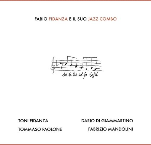 Do Si La Sol Fa Sofà, nuovo album del Fabio Fidanza Jazz Combo